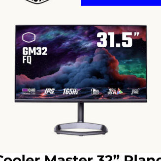 Cooler Master 32” Plano