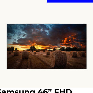 Samsung 46” FHD