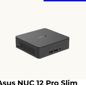 Asus NUC 12 Pro Slim
