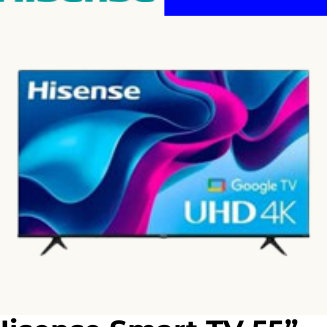 Hisense Smart TV 55” UHD 4K
